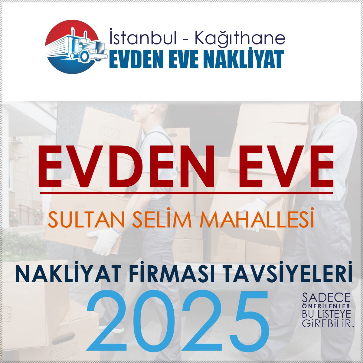 Sultan Selim Evden Eve Nakliyat Firmaları